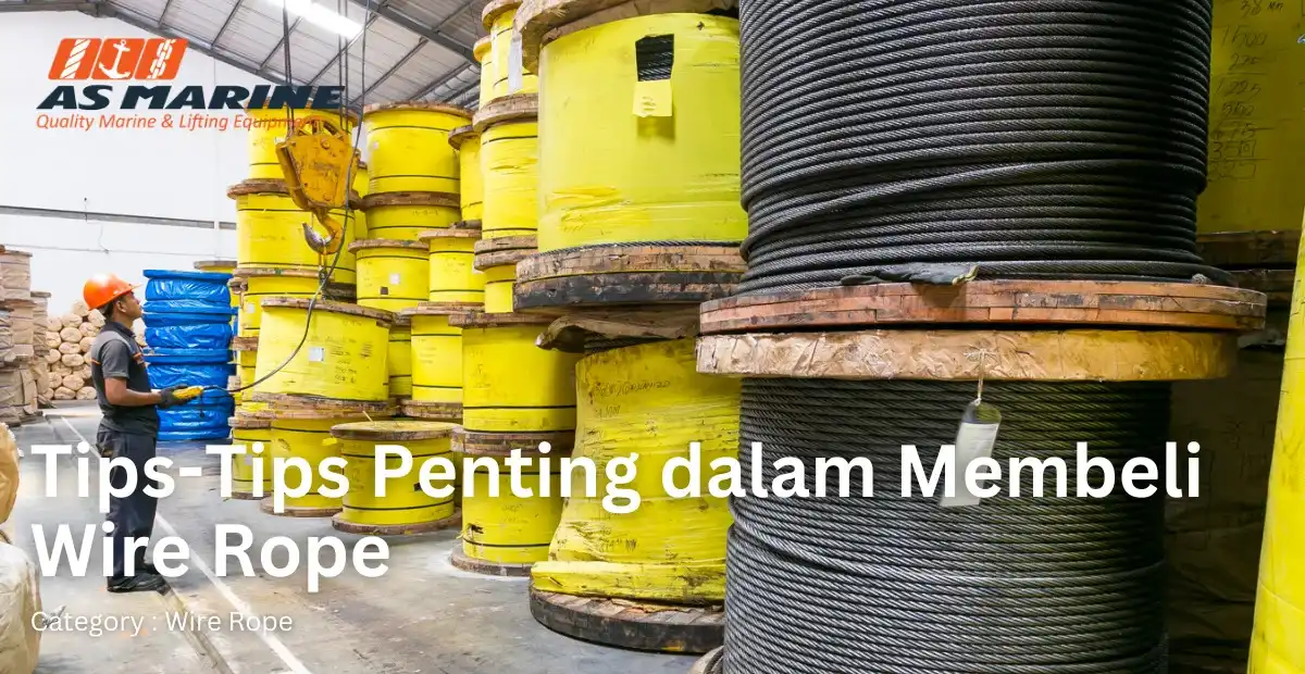 tips-tips-penting-dalam-membeli-wire-rope